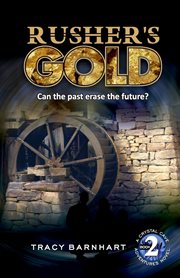 Rusher's gold. Can the past erase the future? cover image