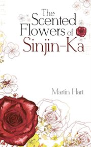 The scented flowers of sinjin-ka cover image