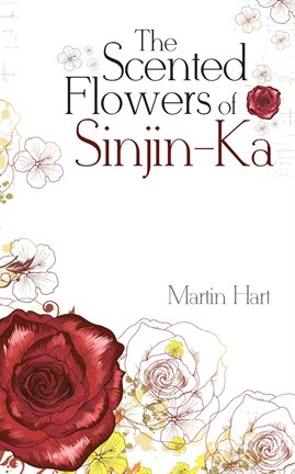 Cover image for The Scented Flowers of Sinjin-Ka
