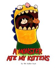 A monster ate my kittens cover image