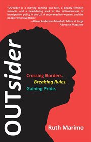 OUTsider : crossing borders, breaking rules, gaining pride cover image