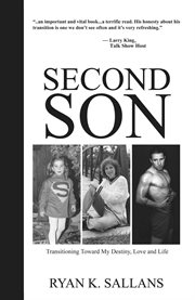 Second son : transitioning toward my destiny, love and life cover image