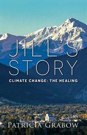 Jill's story: climate change. The Healing cover image