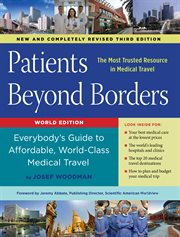Patients Beyond Borders: Everybody's Guide to Affordable, World-Class Medical Travel cover image