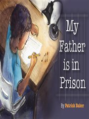 My father is in prison cover image