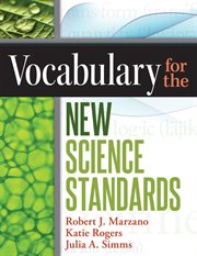 Vocabulary for the New Science Standards cover image