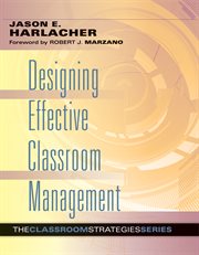 Designing Effective Classroom Management cover image