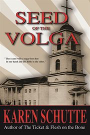 Seed of the volga. 2nd in a Trilogy of an American Family Immigration Saga cover image