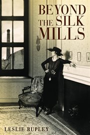 Beyond the silk mills cover image