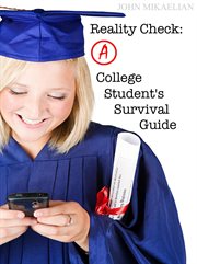 Reality check. A College Student's Survival Guide cover image