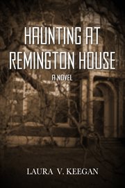 Haunting at Remington house cover image