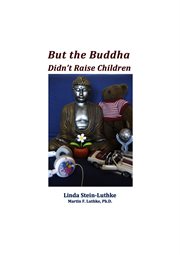 But the buddha didn't raise children cover image