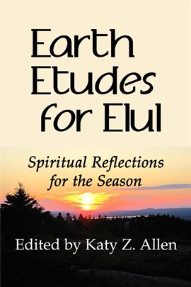Cover image for Earth Etudes for Elul