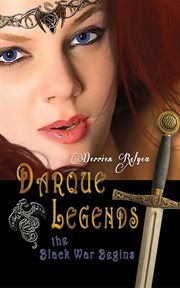 Darque legends. The Black War Begins cover image