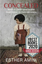 Concealed : Memoir Of A Jewish-iranian Daughter Caught Between The Chador And America cover image