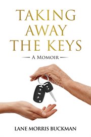 Taking away the keys. a Momoir cover image