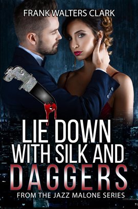 Cover image for Lie Down with Silk and Daggers