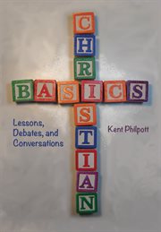Christian basics. Lessons, Debates, and Conversations cover image