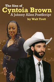 The Sins of Cyntoia Brown : A Johnny Allen PostScript cover image