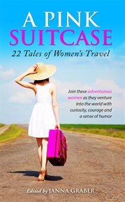 A pink suitcase : 22 tales of women's travel cover image