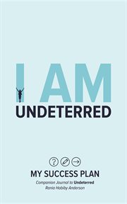 I am undeterred. My Success Plan cover image