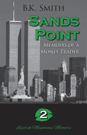Sands point. Memoirs of a Money Trader cover image