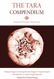 The Tara compendium: feminine principles discovered cover image