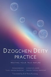 Dzogchen deity practice. Meeting Your True Nature cover image