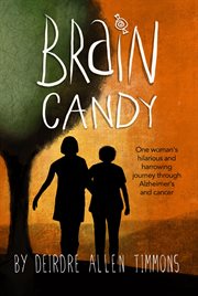 Brain candy : a memoir cover image