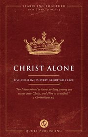 Christ alone. Five Challenges Every Group Will Face cover image