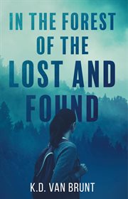 In the Forest of the Lost and Found cover image