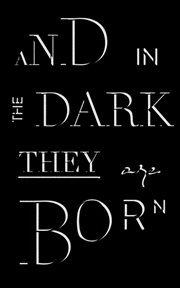 And in the dark they are born cover image
