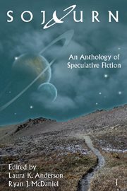 Sojourn. An Anthology of Speculative Fiction cover image
