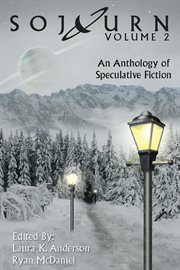 Sojourn, volume 2. An Anthology of Speculative Fiction cover image