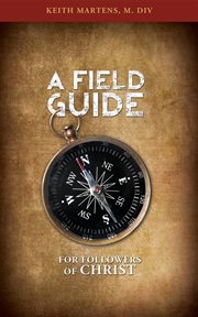 A field guide for followers of christ cover image