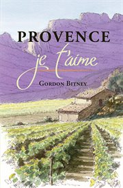 Provence, je t'aime cover image