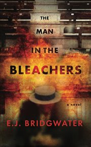 The man in the bleachers cover image