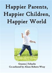 Happier parents, happier children, happier world cover image
