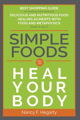 Cover image for Simple Foods To Heal Your Body