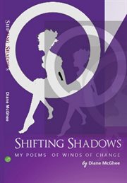 Shifting shadows. My Poems of Winds of Change cover image