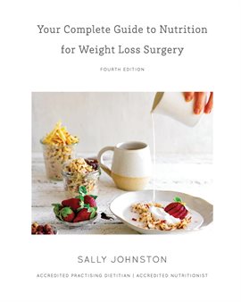 Cover image for Your Complete Guide to Nutrition for Weight Loss Surgery