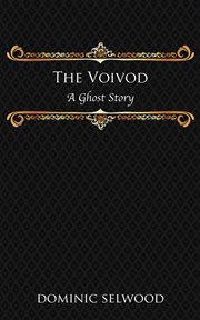 The voivod. A Ghost Story cover image