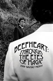 Beefheart : through the eyes of magic cover image
