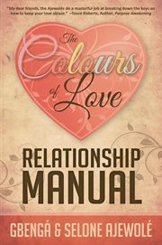 The colours of love : relationship manual cover image
