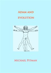 Adam and evolution : a scientific critique of Neo-Darwinism cover image