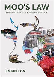 Moo's Law : An Investor's Guide to the New Agrarian Revolution cover image