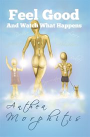 Feel good and watch what happens cover image