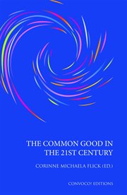 The common good in the 21st century cover image