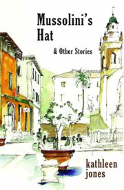 Mussolini's hat. and Other Stories cover image