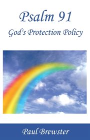 Psalm 91 : God's Protection Policy cover image